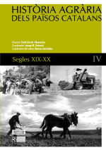 Història agrària dels Països Catalans (Volum 4) Segles XIX - XX