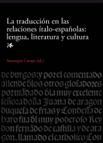 Traducción en las relaciones ítalo-españolas: lengua, literatura y cultura, La