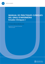 Manual de pràctiques clíniques del grau d’Infermeria. <br/> Estades clíniques I (eBook)